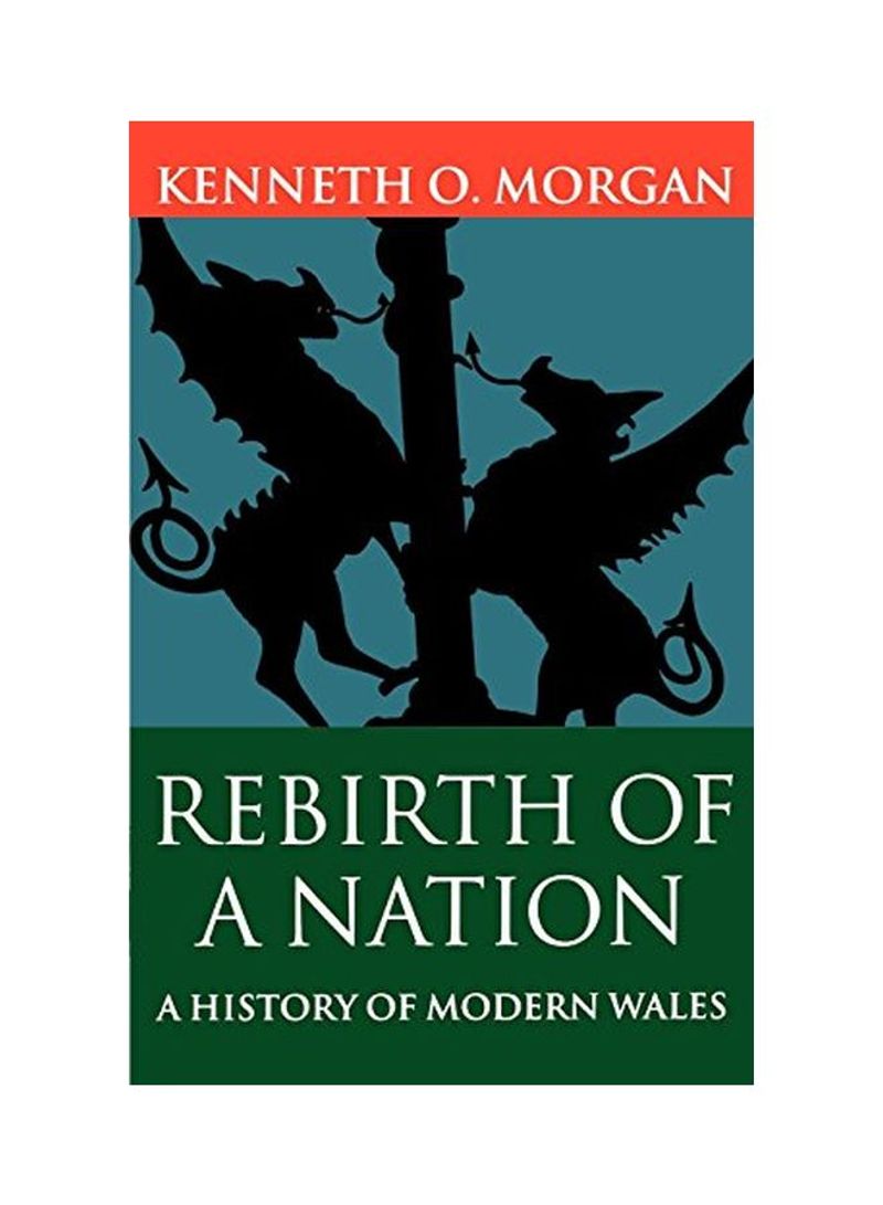 Rebirth of a Nation: Wales 1880-1980 Paperback
