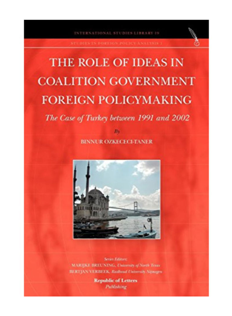 The Role of Ideas in Coalition Government Foreign Policymaking Paperback
