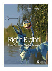 Rig it Right! Maya Animation Rigging Concepts Paperback