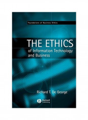 The Ethics Of Information Technology And Business Paperback