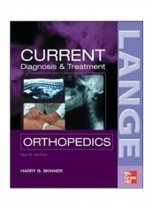 Current Diagnosis and Treatment In Orthopedics Paperback English by Harry Skinner