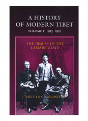 A History of Modern Tibet, 1913-1951: The Demise of the Lamaist State Paperback