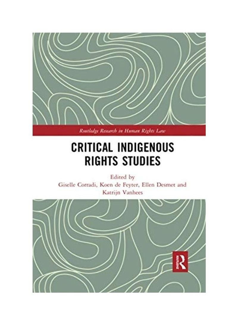 Critical Indigenous Rights Studies Paperback English by Giselle Corradi