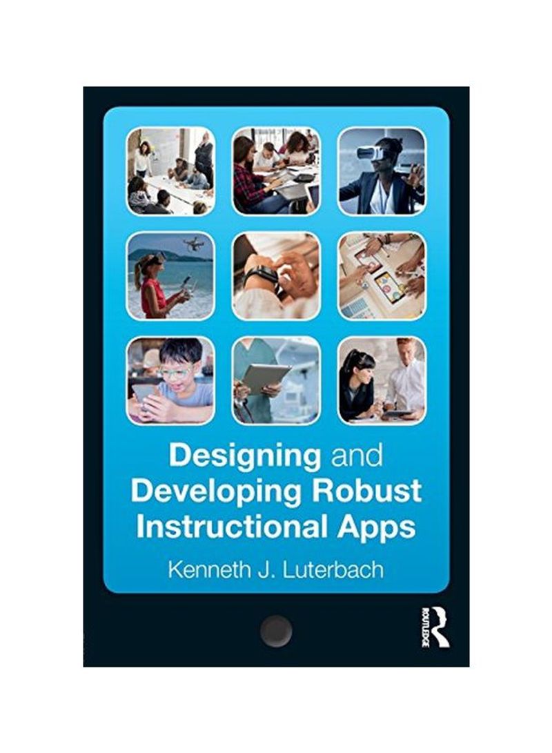 Designing And Developing Robust Instructional Apps Paperback