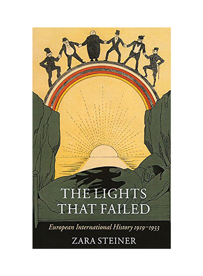 The Lights That Failed: European International History 1919-1933 Paperback
