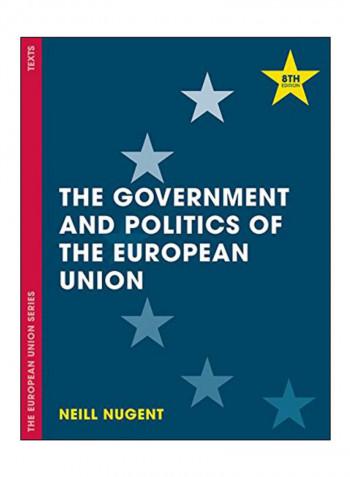 The Government And Politics Of The European Union Paperback 8th ed. 2017 Edition