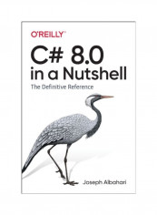 C 8.0 In A Nutshell Paperback English by Joseph Albahari