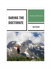 Daring The Doctorate : The Journey At Mid-Career Paperback