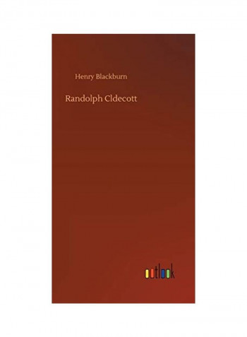 Randolph Cldecott Hardcover English by Henry Blackburn - 2020