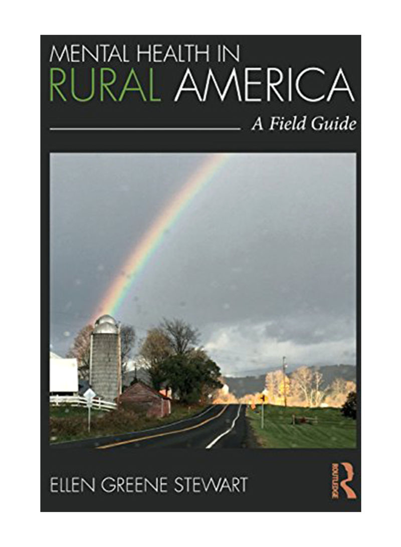 Mental Health In Rural America: A Field Guide Paperback