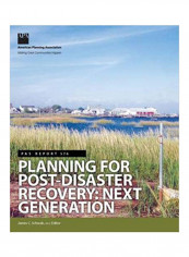 Planning For Post-Disaster Recovery: Next Generation Paperback