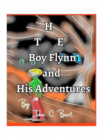 The Boy Flynn And His Adventures. Paperback
