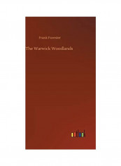 The Warwick Woodlands Hardcover English by Frank Forester