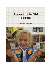 Perfect Little Girl Scouts Hardcover English by William J. Smith - 2019