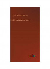 Problems in Greek history Hardcover English by John Pentland Mahaffy
