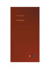 Champlain Hardcover English by N. E. Dionne