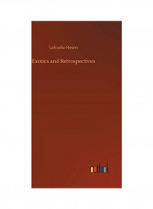 Exotics And Retrospectives Hardcover English by Lafcadio Hearn - 2020