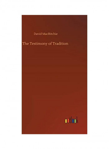 The Testimony Of Tradition Hardcover English by David MacRitchie