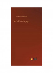 A Child of the Jago Hardcover English by Arthur Morrison