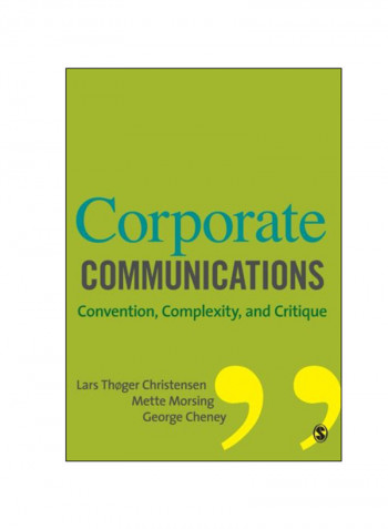 Corporate Communications: Convention, Complexity And Critique Paperback