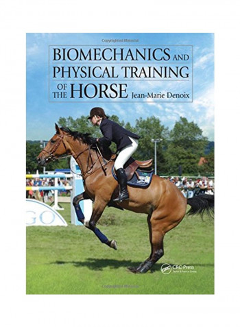 Biomechanics And Physical Training Of The Horse Hardcover