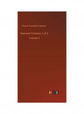Daireen Volume 1 of 2: Volume 1 Hardcover English by Frank Frankfort Moore