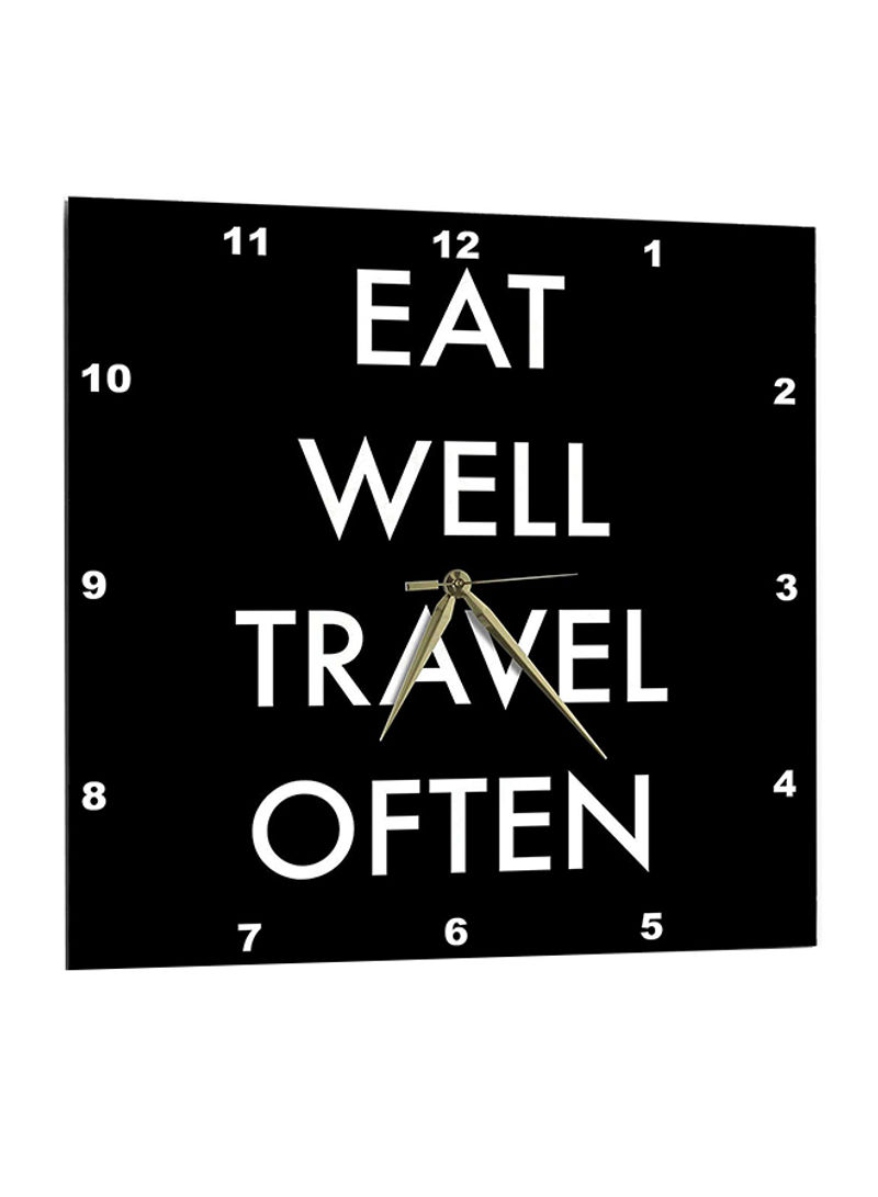 Quote Printed Wall Clock Black/White 10 x 10inch