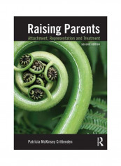 Raising Parents: Attachment, Representation, And Treatment Paperback 2