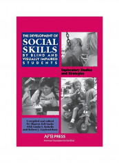 Development Of Social Skills By Blind And Visually Impaired Students: Exploratory Studies And Strategies Paperback تقييمات Development Of Social Skills By Blind And Visually Impaired Students: Exploratory Studies And Strategies Paperback