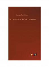 The Literature of the Old Testament Hardcover English by George Foot Moore - 2020