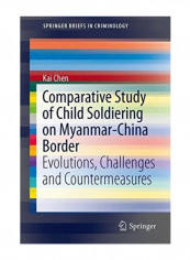 Comparative Study of Child Soldiering on Myanmar-China Border Paperback