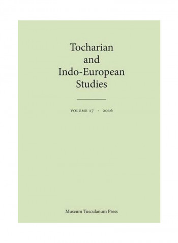 Tocharian And Indo-European Studies 17 Paperback