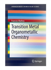 Transition Metal Organometallic Chemistry Paperback