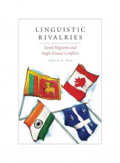 Linguistic Rivalries: Tamil Migrants And Anglo-franco Conflicts Paperback