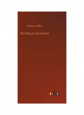 The Ship In The Desert Hardcover English by Joaquin Miller - 2020