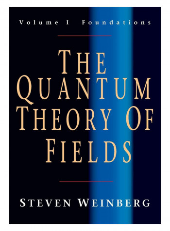 The Quantum Theory Of Fields Paperback