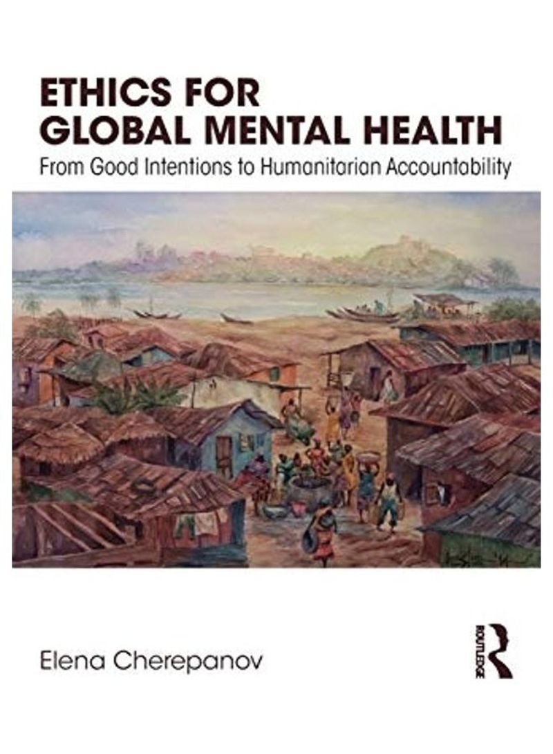 Ethics For Global Mental Health Paperback English by Elena Cherepanov