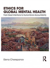 Ethics For Global Mental Health غلاف ورقي الإنجليزية by Elena Cherepanov
