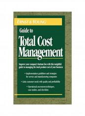 The Ernst & Young Guide to Total Cost Management Hardcover