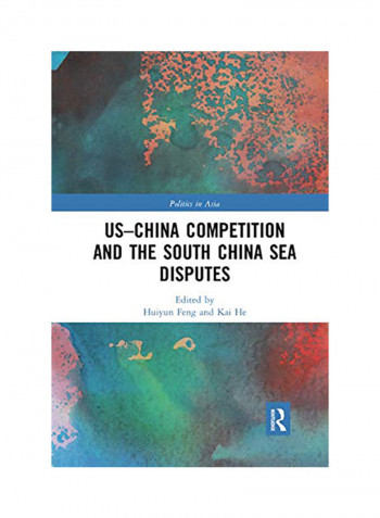 US-China Competition and the South China Sea Disputes Paperback