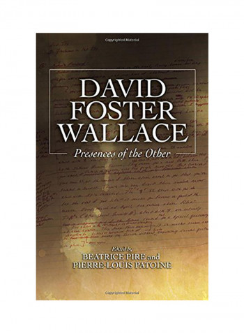 David Foster Wallace: Presences of the Other Hardcover