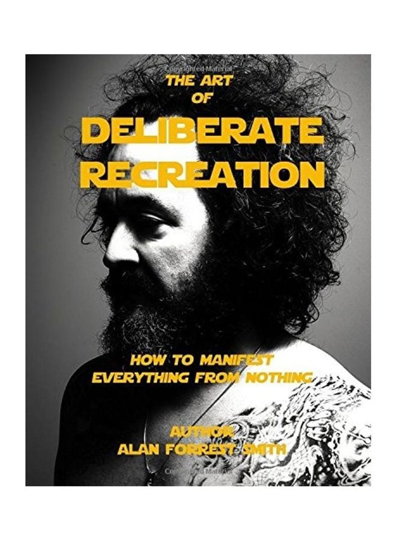 Deliberate Recreation Paperback English by Alan Forrest Smith
