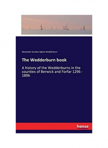 The Wedderburn Book Paperback English by Alexander Dundas Ogilvy Wedderburn