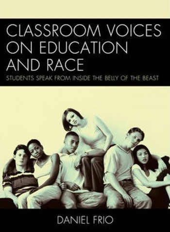 Classroom Voices on Education and Race Paperback English by Daniel Frio