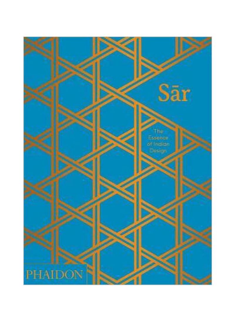 Sar : The Essence Of Indian Design Hardcover English by Swapnaa Tamhane - 23 May 2016