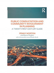 Public Consultation and Community Involvement in Planning: A Twenty-First Century Guide Paperback تقييمات Public Consultation and Community Involvement in Planning: A Twenty-First Century Guide Paperback
