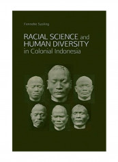 Racial Science And Human Diversity In Colonial Indonesia Paperback 1