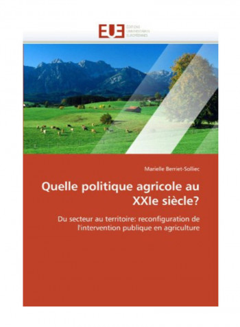 Quelle Politique Agricole Au Xxle Siecle? Paperback