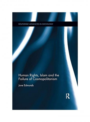 Human Rights, Islam And The Failure Of Cosmopolitanism Paperback English by June Edmunds