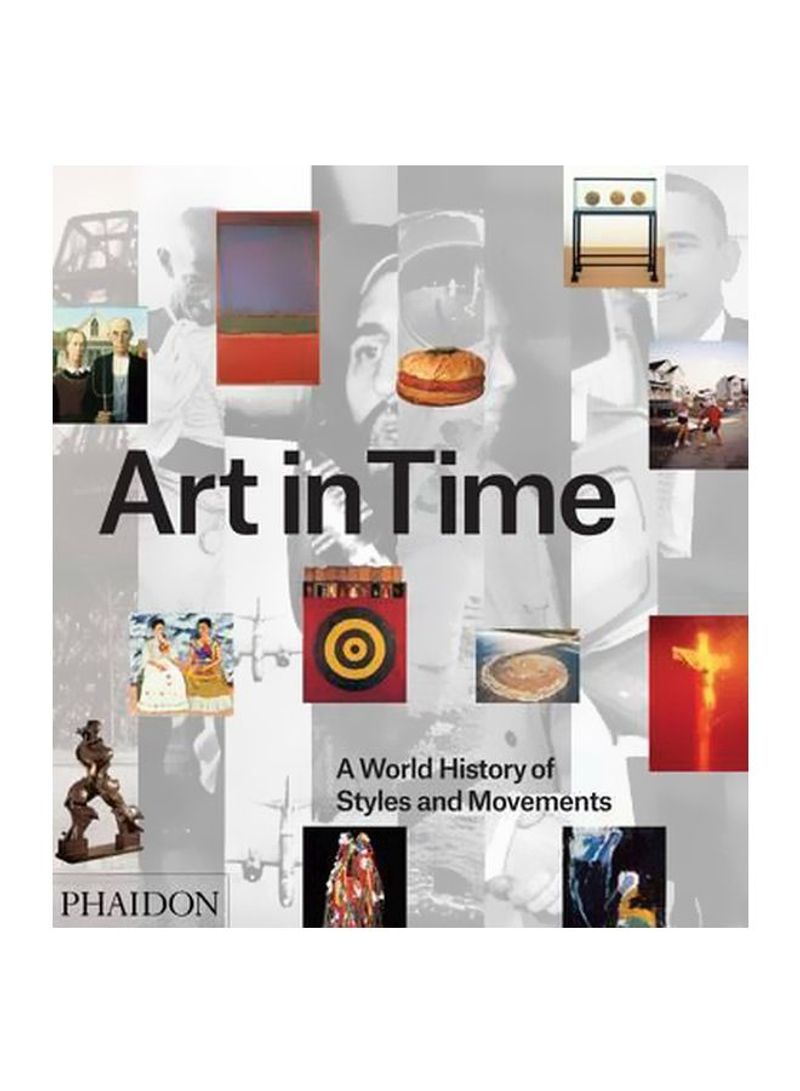 Art In Time: A World History Of Styles And Movements Hardcover